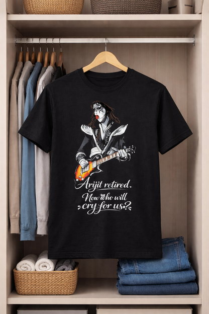 🖤 Arijit Retired Quote Graphic Black Unisex Crew-Neck T-Shirt 🎤🎸